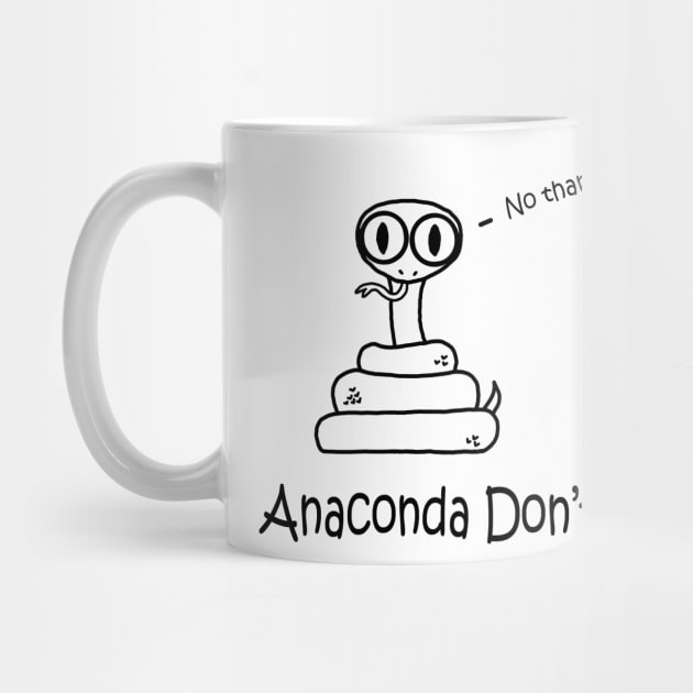 Anaconda Don't by PelicanAndWolf